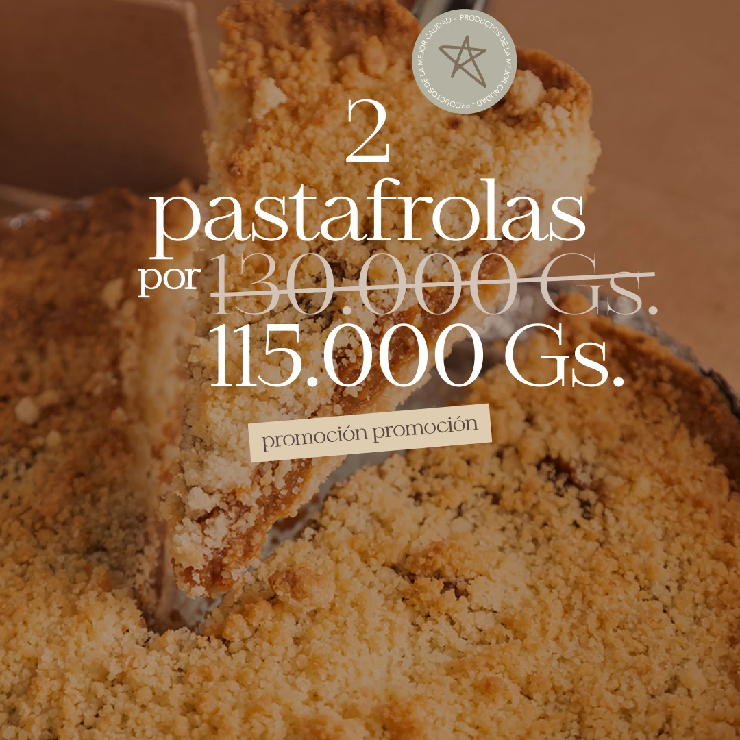 2 Pastafrolas por 115.000Gs.