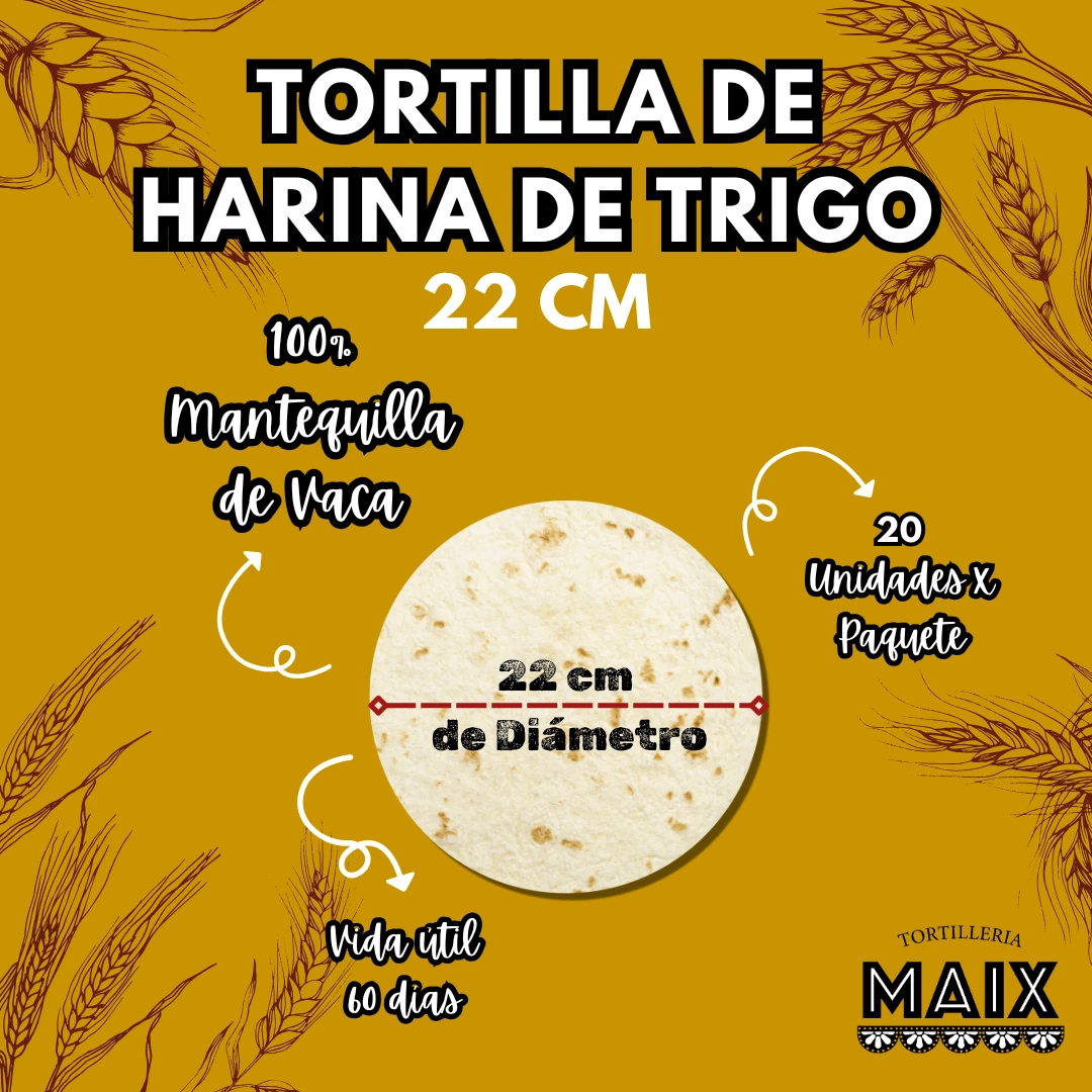 Tortilla de Harina 22cm 20und 100%Mantequilla de vaca