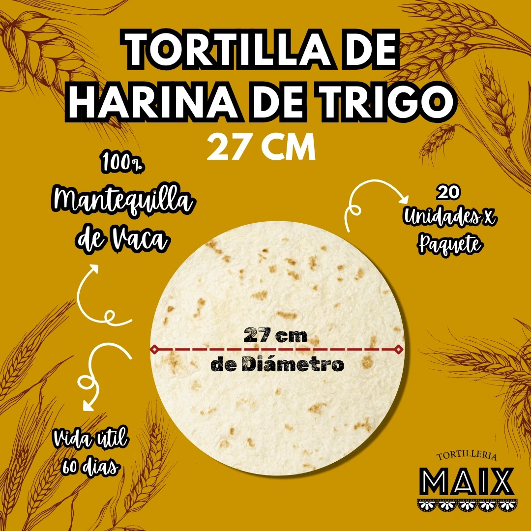 Tortilla de Harina 27cm 20und 100%Mantequilla de vaca
