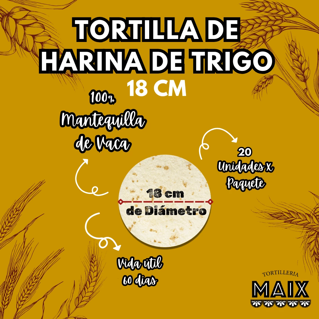 Tortilla de Harina 18cm 20und 100%Mantequilla de vaca