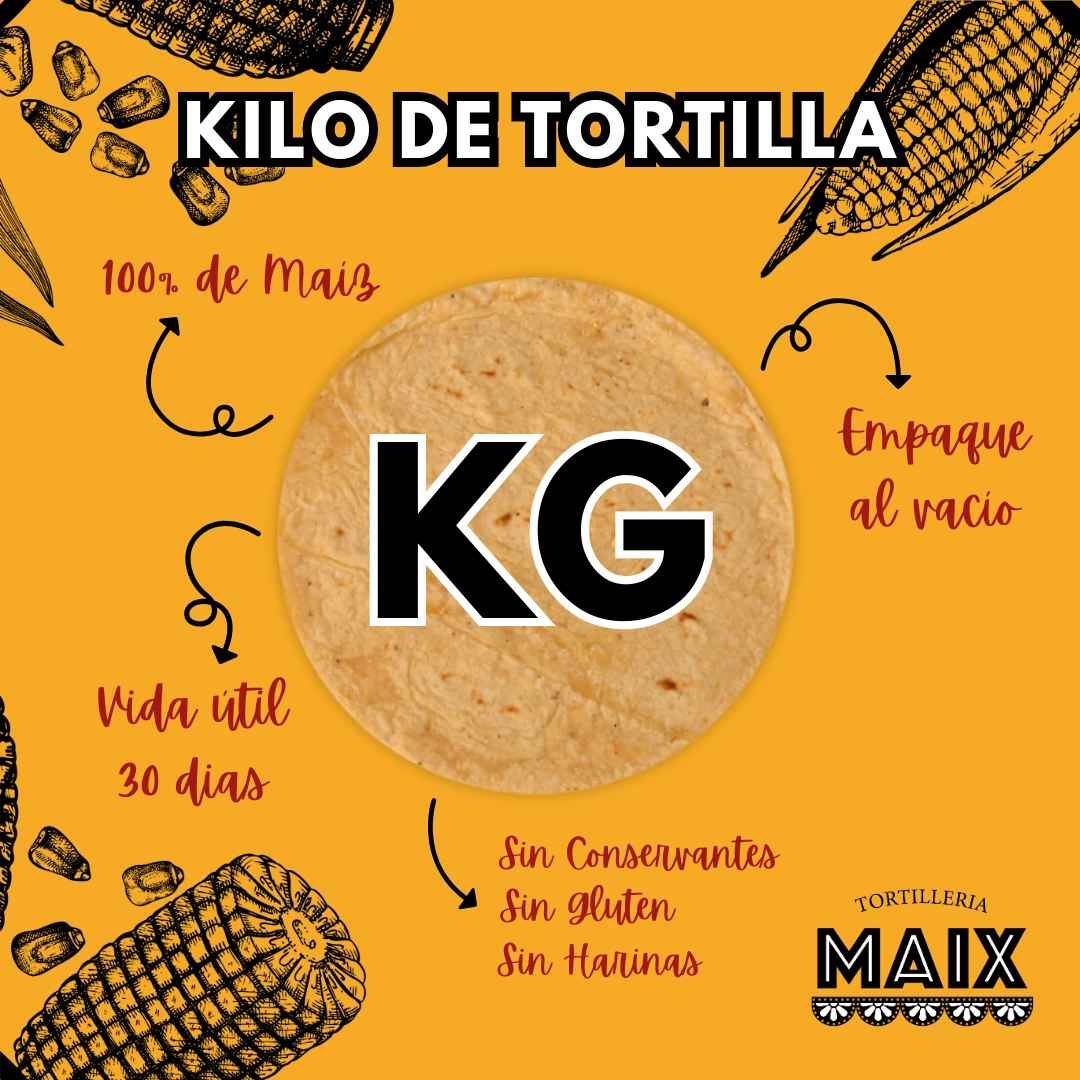 Kilo de Tortilla 100% de Maíz