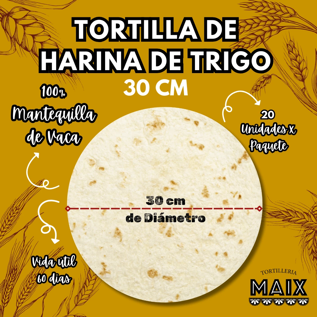 Tortilla de Harina 30cm 20und  100%Mantequilla de vaca