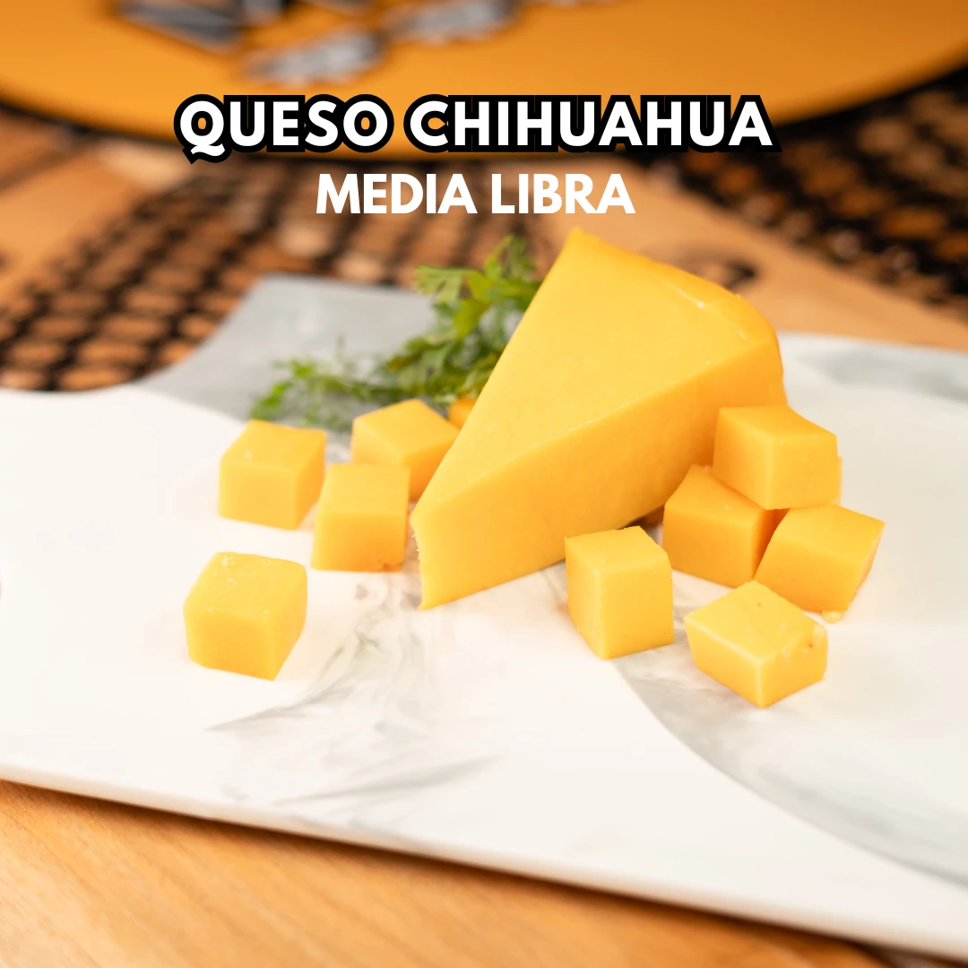 Media Libra de Queso Chihuahua