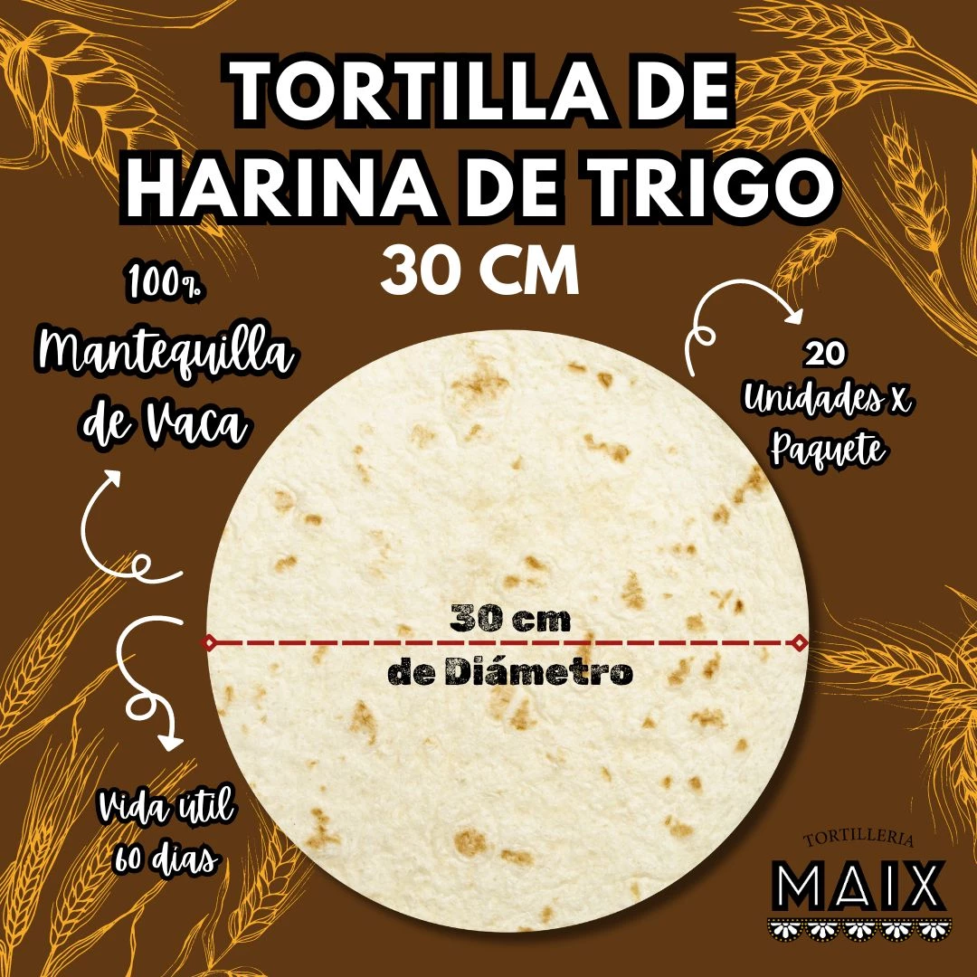 Tortilla de Harina 30cm 20und  100%Mantequilla de vaca