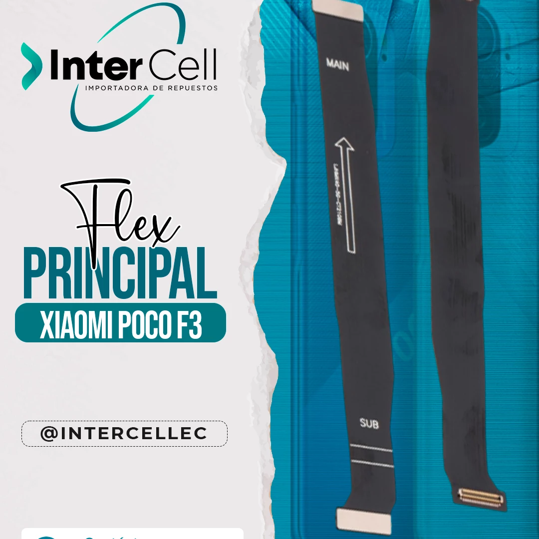 FLEX PRINCIPAL XIAOMI POCO F3