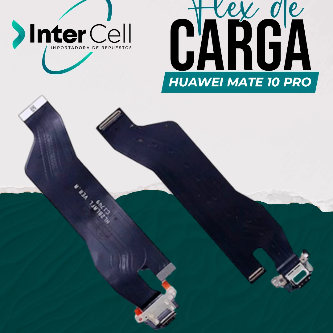 FLEX DE CARGA HUAWEI MATE 10 PRO