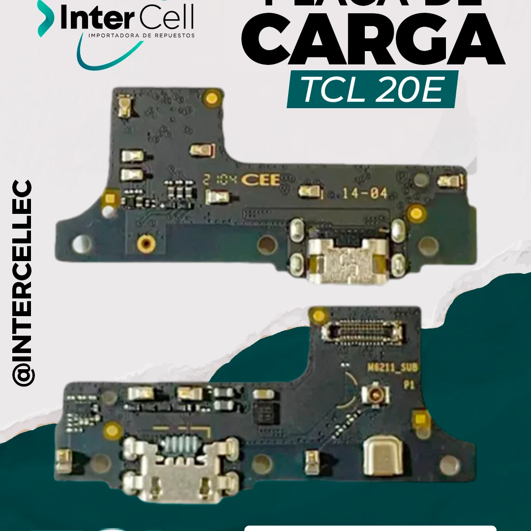 PLACA DE CARGA TCL 20E (ORIGINAL)