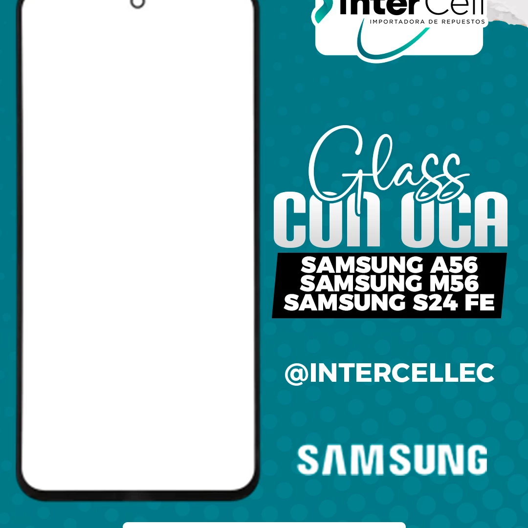GLASS CON OCA SAMSUNG A56/M56/S24 FE