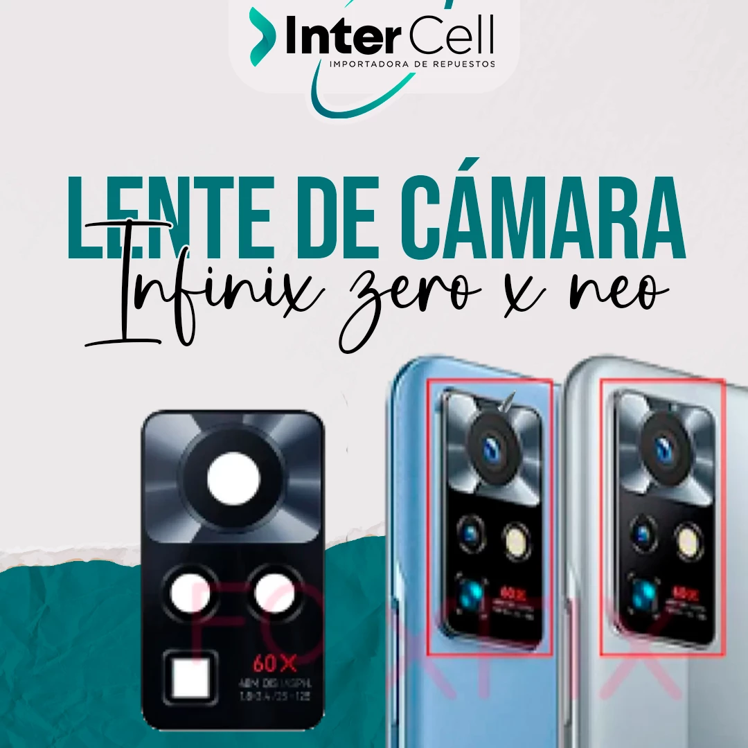 LENTE DE CAMARA INFINIX ZERO X NEO