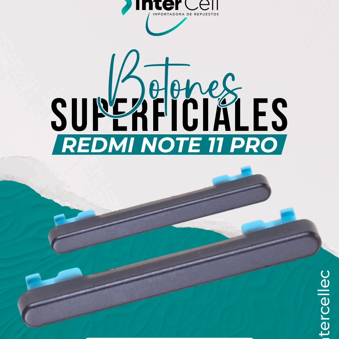 BOTONES EXTERNOS REDMI NOTE 11 PRO