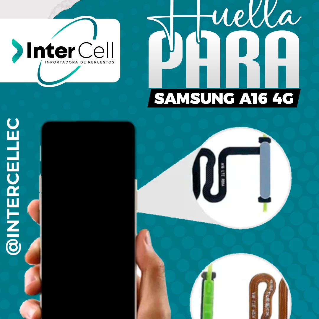 HUELLA SAMSUNG A16 4G SM-A165F